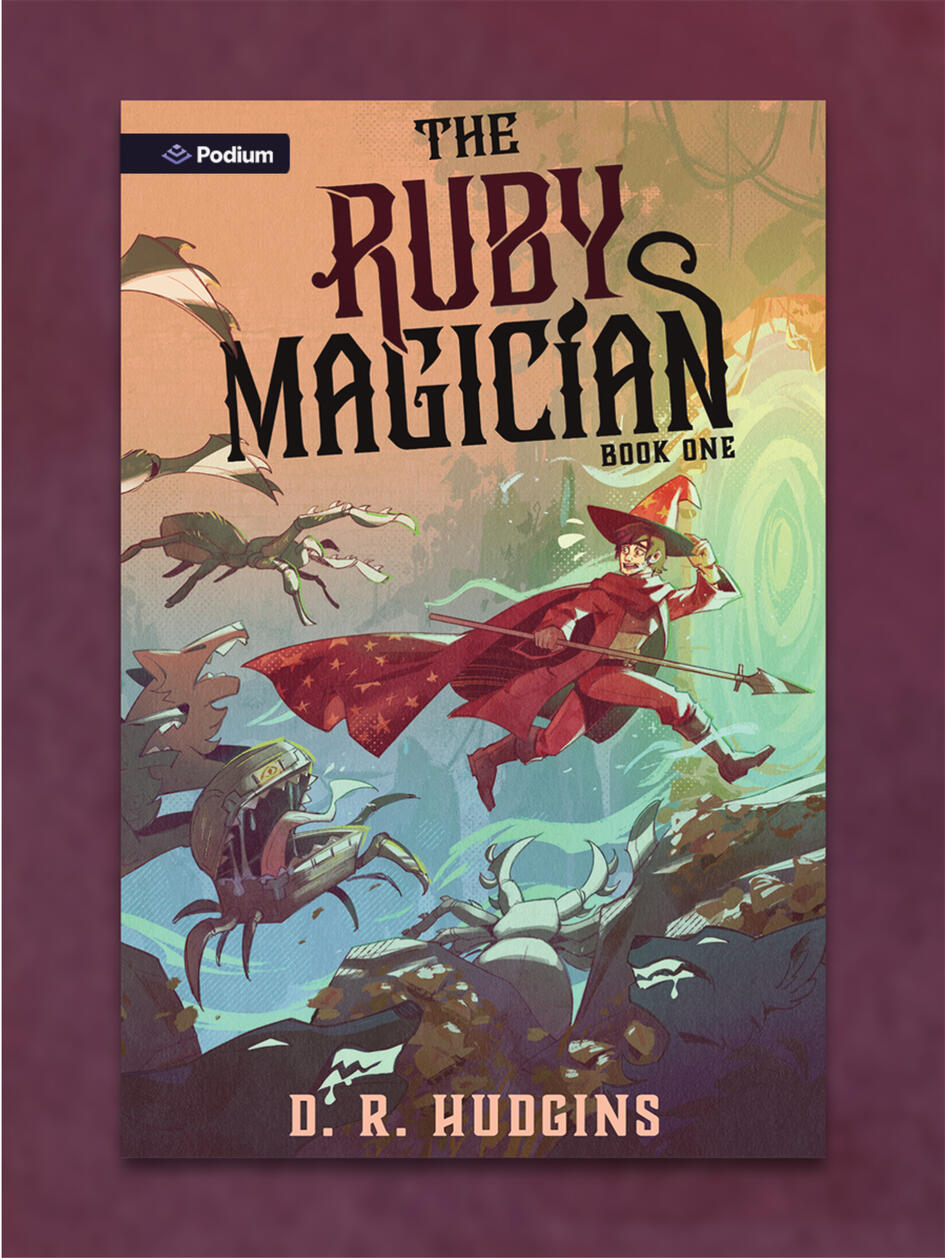 The Ruby Magician Book 1 - Podium Publishing (AD: Leah Zink)